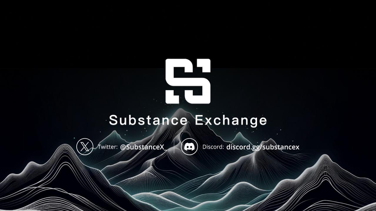 Substance Exchange 啟動主網上線前最後一輪封閉測試插图