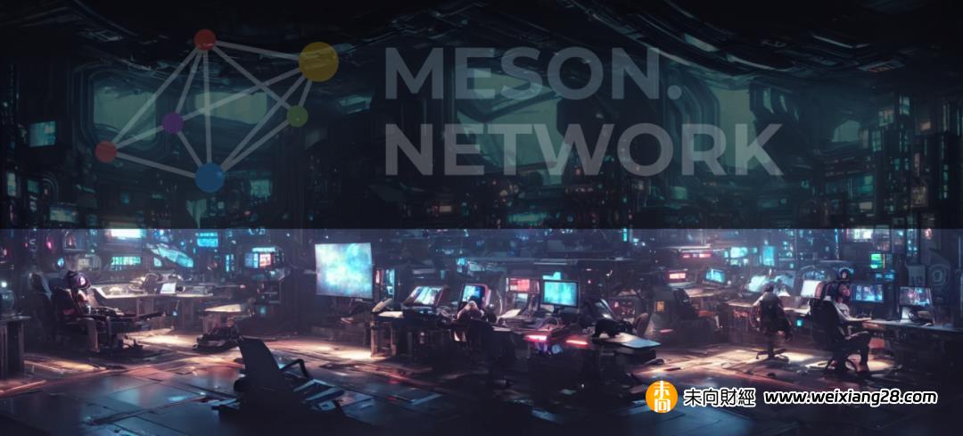 Meson Network深度研究：頻寬的鏈式反應，隱藏在去中心化世界的終極武器插图36