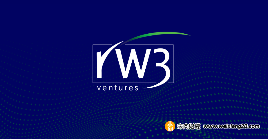 募集6000萬美元後，加密創投機構RW3 Ventures將投資哪些領域？插图