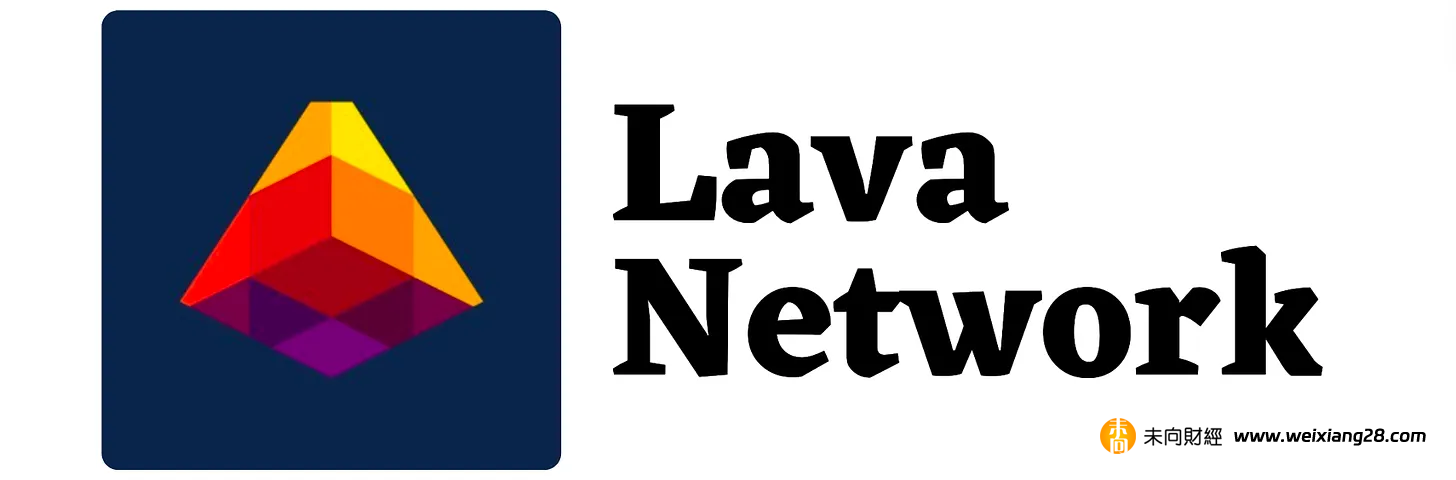 解讀 Lava Network：做加密數據的“亞馬遜”，憑什麼獲得 1500 萬種子輪融資？插图